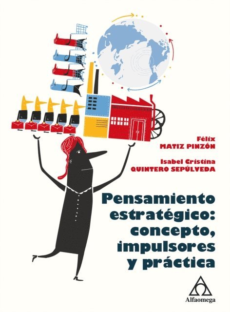 Isabel Quintero, Felix Matiz - Pensamiento estratégico: concepto, impulsores y práctica, E-bok