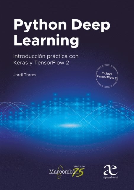 Jordi Torres - Python Deep Learning, E-bok