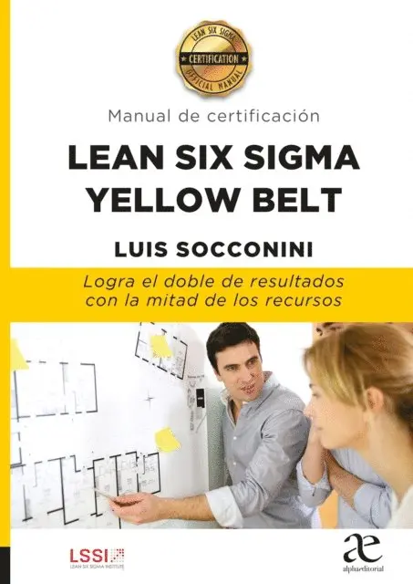 Luis Vicente Socconini - LEAN SIX SIGMA YELLOW BELT, E-bok. Tillgänglighet: Lägg i varukorg