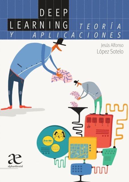 Jesus Alfonso Lopez Sotelo - Deep Learning, E-bok