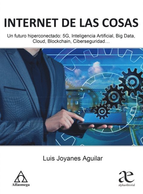 Luis Joyanes Aguilar - Internet de las cosas, E-bok