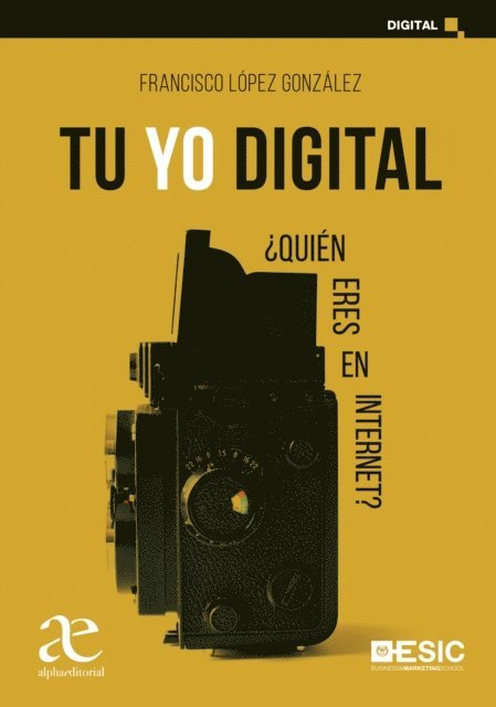 Francisco Lopez - Tu yo digital, E-bok