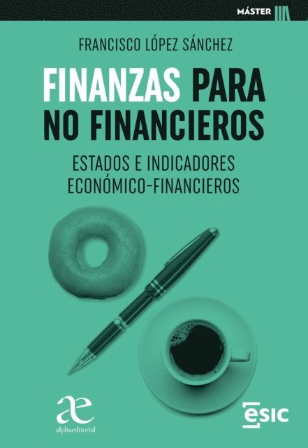 Francisco Lopez - Finanzas para no financieros, E-bok