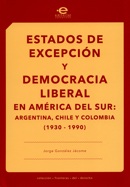 Jorge Gonzalez Jacome - Estados de excepción y democracia liberal en América del Sur, E-bok