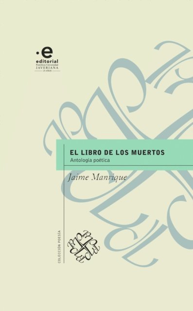 Jaime Manrique - El libro de los muertos, E-bok