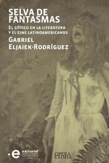 Gabriel Eljaiek-Rodriguez - Selva de fantasmas, E-bok