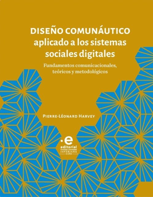 Pierre-Leonard Harvey - Diseño comunáutico aplicado a los sistemas sociales digitales, E-bok