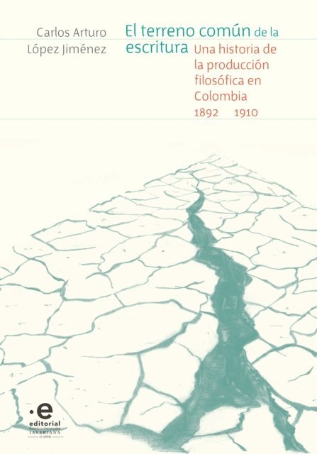 Carlos Arturo Lopez Jimenez - El terreno común de la escritura, E-bok