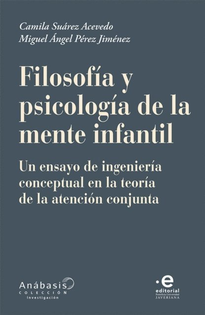Diana Ines Perez, Miguel Angel Perez Jimenez, Camila Suarez Acevedo - Filosofía y psicología de la mente infantil, E-bok