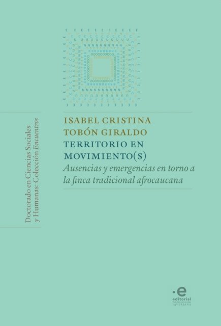 Isabel Cristina Tobon Giraldo - Territorio en movimiento(s), E-bok