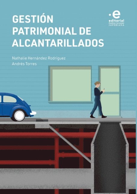 Andres Torres, Nathalie Hernandez Rodriguez - Gestión patrimonial de alcantarillados, E-bok. Tillgänglighet: Lägg i varukorg