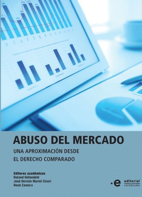 Rene Zamora, Jose Hernan Muriel Ciceri, Roland Hefendehl - Abuso del mercado, E-bok