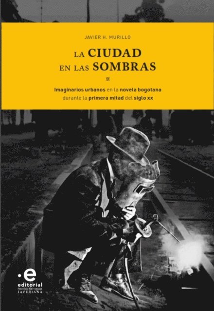Javier H. Murillo - La ciudad en las sombras, E-bok