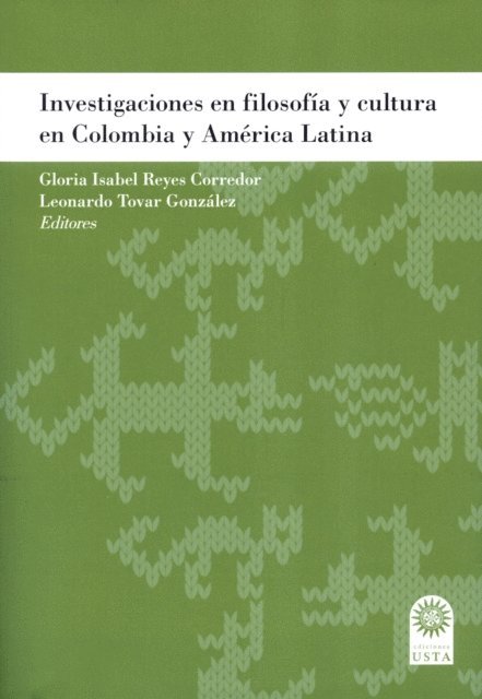 Leonardo Tovar Gonzalez, Gloria Isabel Reyes Corredor - Investigaciones en filosofía y cultura en Colombia y América Latina, E-bok