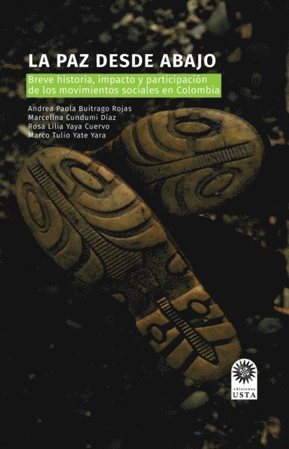 Lilia Yaya, Marcelina Cundumi Diaz, Marco Tulio Yate Yara, Andrea Paola Buitrago Rojas - La paz desde abajo, E-bok