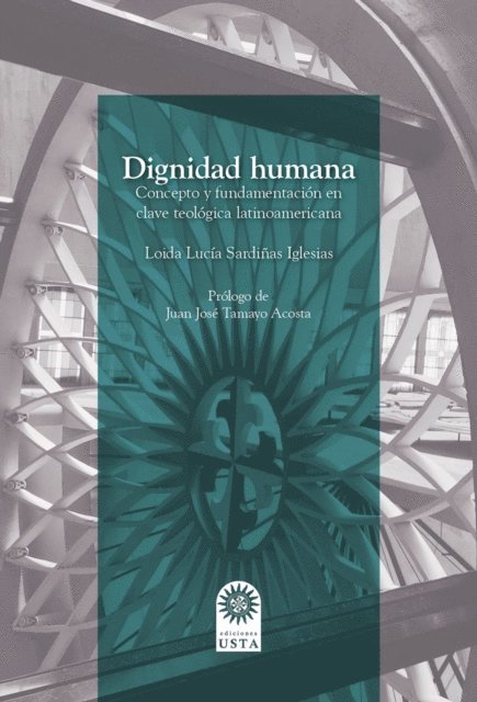 Loida Lucia Sardinas Iglesias - Dignidad humana, E-bok