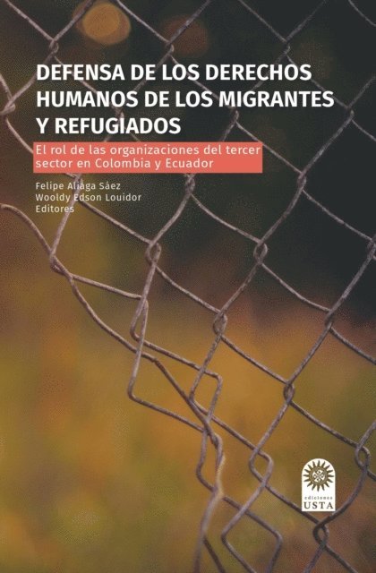 Felipe Andres Aliaga Saez - Defensa de los derechos humanos de los migrantes y refugiados, E-bok