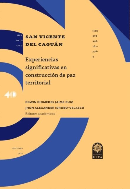 Edwin Diomedes Jaime Ruiz, Jhon Alexander Idrobo Velasco - San Vicente del Caguán:, E-bok