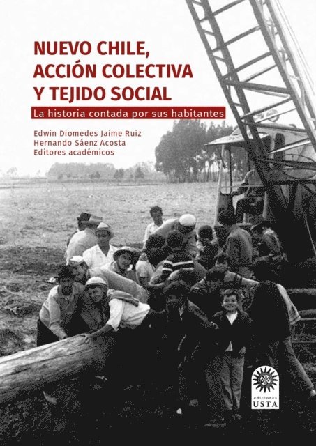 Hernando Saenz Acosta, Edwin Diomedes Jaime Ruiz - Nuevo Chile, acción colectiva y tejido social., E-bok