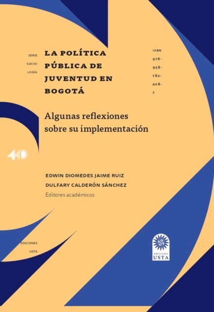 Dulfary Calderon Sanchez, Edwin Diomedes Jaime Ruiz - La política pública de juventud en Bogotá:, E-bok