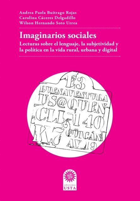 Wilson Hernando Soto Urrea, Carolina Caceres Delgadillo, Andrea Paola Buitrago Rojas - Imaginarios sociales, E-bok