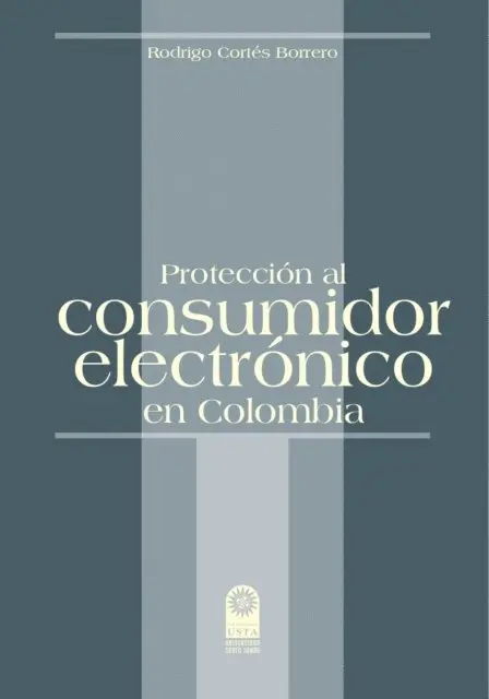 Rodrigo Cortes Borrero - Protección al consumidor electrónico en Colombia, E-bok. Tillgänglighet: Lägg i varukorg