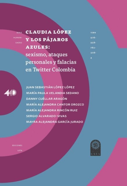 Danny Cuellar Aragon, Maria Paula Velandia Sedano, Juan Sebastian Lopez Lopez - Claudia López y los pájaros azules:, E-bok