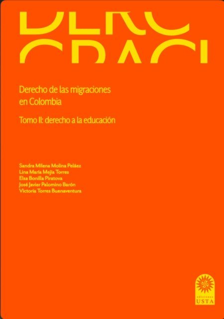 Victoria Torres Buenaventura, Jose Javier Palomino Baron, Elsa Bonilla Piratova, Lina Maria Mejia Torres, Sandra Milena Molina Pelaez - Derecho de las migraciones en Colombia, E-bok