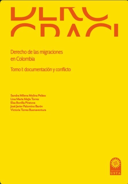 Victoria Torres Buenaventura, Jose Javier Palomino Baron, Elsa Bonilla Piratova, Lina Maria Mejia Torres, Sandra Milena Molina Pelaez - Derecho de las migraciones en Colombia, E-bok