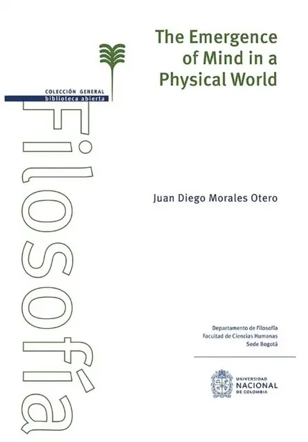 Juan Diego Morales Otero - emergence of mind in a Physical world, E-bok. Tillgänglighet: Lägg i varukorg