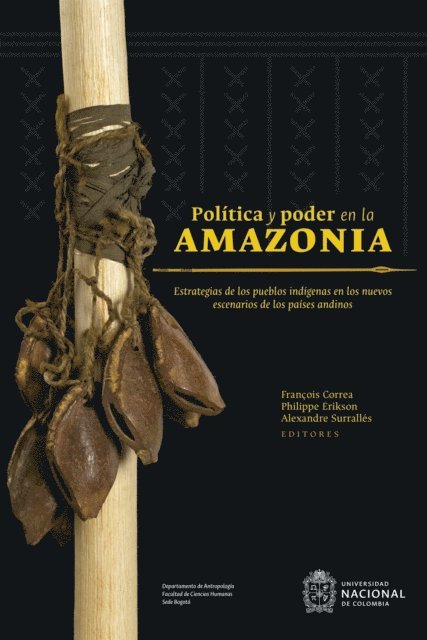 Alexandre Surralles, Philippe Erikson, Francois Correa - Política y poder en la Amazonia, E-bok