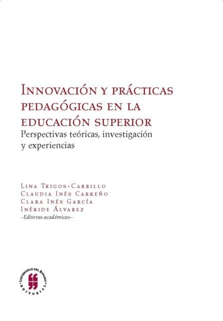Ineride Alvarez, Clara Ines Garcia, Claudia Ines Carreno, Lina Trigos-Carrillo - Innovación y prácticas pedagógicas en la educación superior, E-bok