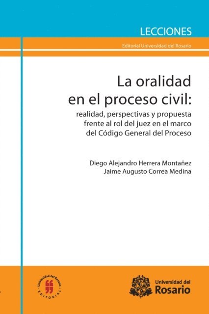 Jaime Augusto Correa Medina, Diego Alejandro Herrera Montanez - La oralidad en el proceso civil, E-bok