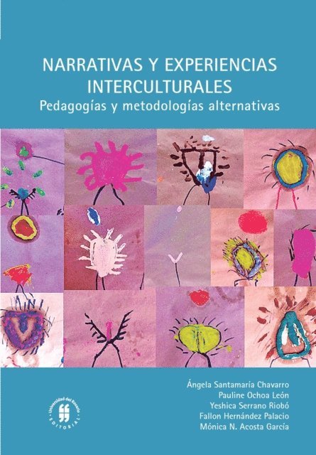Monica N Acosta Garcia, Fallon Hernandez Palacio, Yeshica Serrano Riobo, Pauline Ochoa Leon, Angela Santamaria Chavarro - Narrativas y experiencias interculturales, E-bok