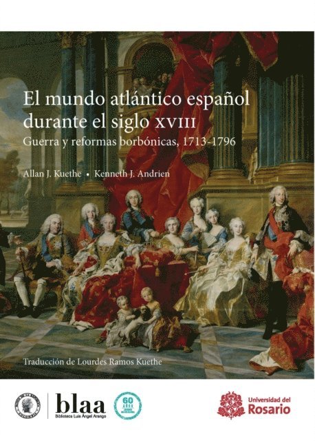 Kenneth J Andrien, Allan J Kuethe - El mundo atlantico espanol durante el siglo XVIII, E-bok