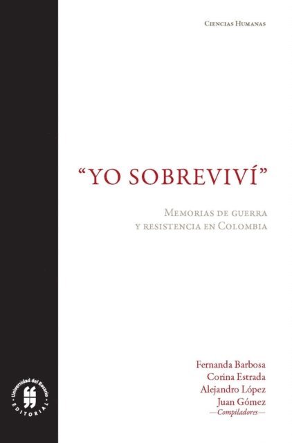 Juan Gomez, Alejandro Lopez, Corina Estrada, Fernanda Barbosa - "Yo sobreviví", E-bok