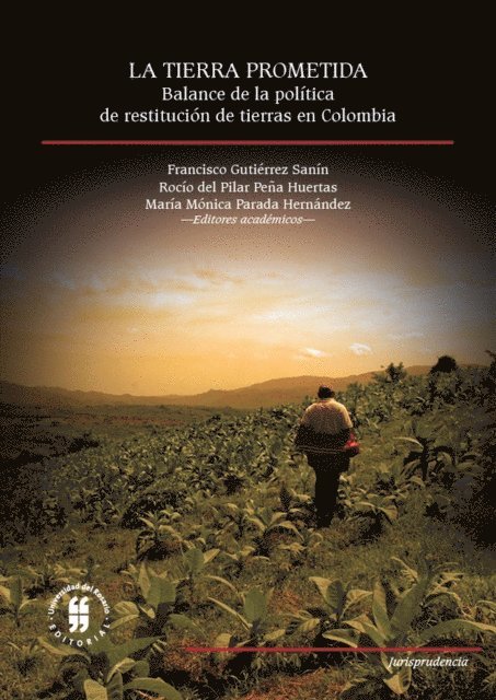 Maria Monica Parada Hernandez, Rocio del Pilar Pena Huertas, Francisco Gutierrez Sanin - La tierra prometida, E-bok