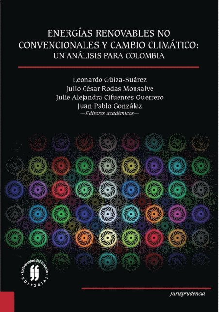 Julie Alejandra Cifuentes, Julio Cesar Rodas Monsalve, Leonardo Guiza-Suarez - Energías renovables no convencionales y cambio climático: un análisis para Colombia, E-bok