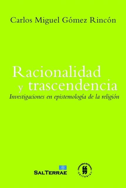 Carlos Miguel Gomez Rincon - Racionalidad y trascendencia, E-bok