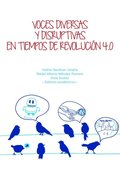 Voces diversas y disruptivas en tiempos de Revolucion 4.0