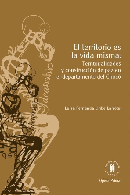 Luisa Fernanda Uribe Larrota - El territorio es la vida misma, E-bok