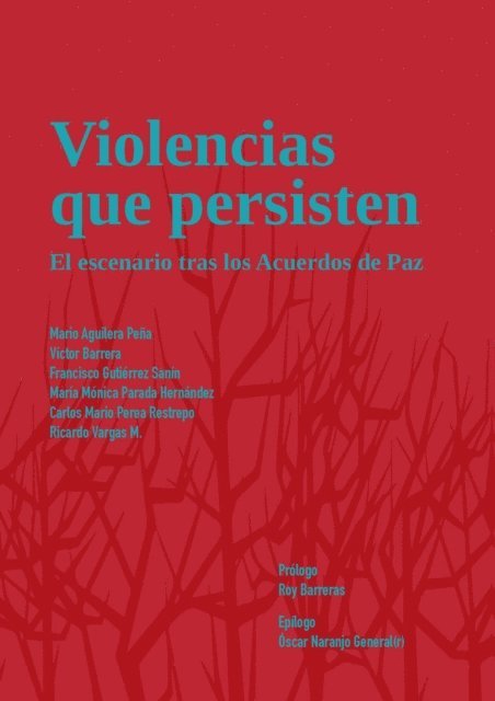 Ricardo Vargas M, Carlos Mario Perea Restrepo, Maria Monica Parada Hernandez, Francisco Gutierrez Sanin, Victor Barrera, Mario Aguilera Pena - Violencias que persisten, E-bok