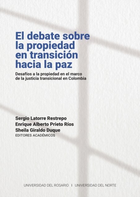 Sheila Giraldo Duque, Enrique Alberto Prieto Rios, Sergio Latorre Restrepo - El debate sobre la propiedad en transición hacia la paz, E-bok. Tillgänglighet: Lägg i varukorg