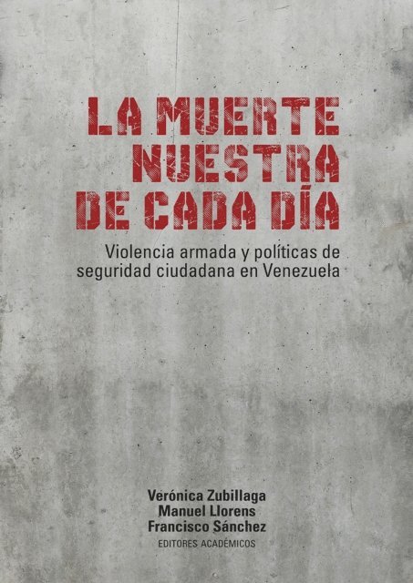 Francisco Sanchez, Manuel Llorens, Veronica Zubillaga - La muerte nuestra de cada día, E-bok