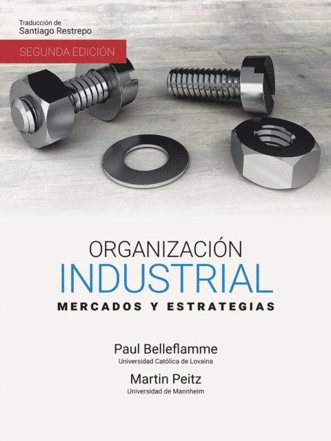 Martin Peitz, Paul Belleflam - Organización industrial, E-bok