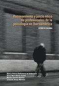 Razonamiento y juicio ético de profesionales de la psicologÿa en Iberoamérica