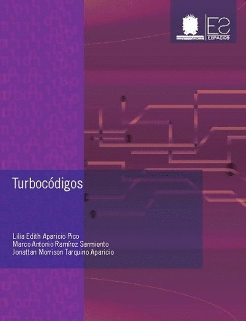 Jonattan Morrison Tarquino Aparicio, Marco Antonio Ramirez Sarmiento, Lilia Edith Aparicio Pico - Turbocódigos, E-bok