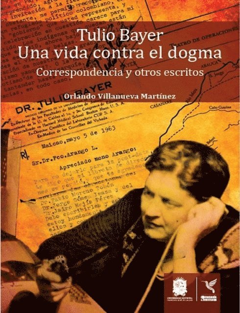 Orlando Villanueva Martinez - Tulio Bayer. Una vida contra el dogma, E-bok. Tillgänglighet: Lägg i varukorg