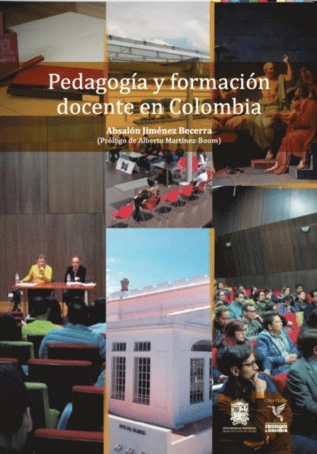 Absalon Jimenez Becerra - Pedagogía y formación docente en Colombia, E-bok