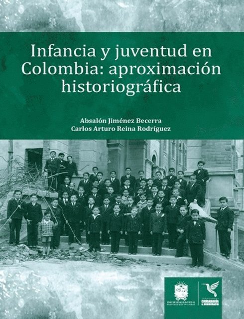 Carlos Arturo Reina Rodriguez, Absalon Jimenez Becerra - Infancia y juventud en Colombia, E-bok